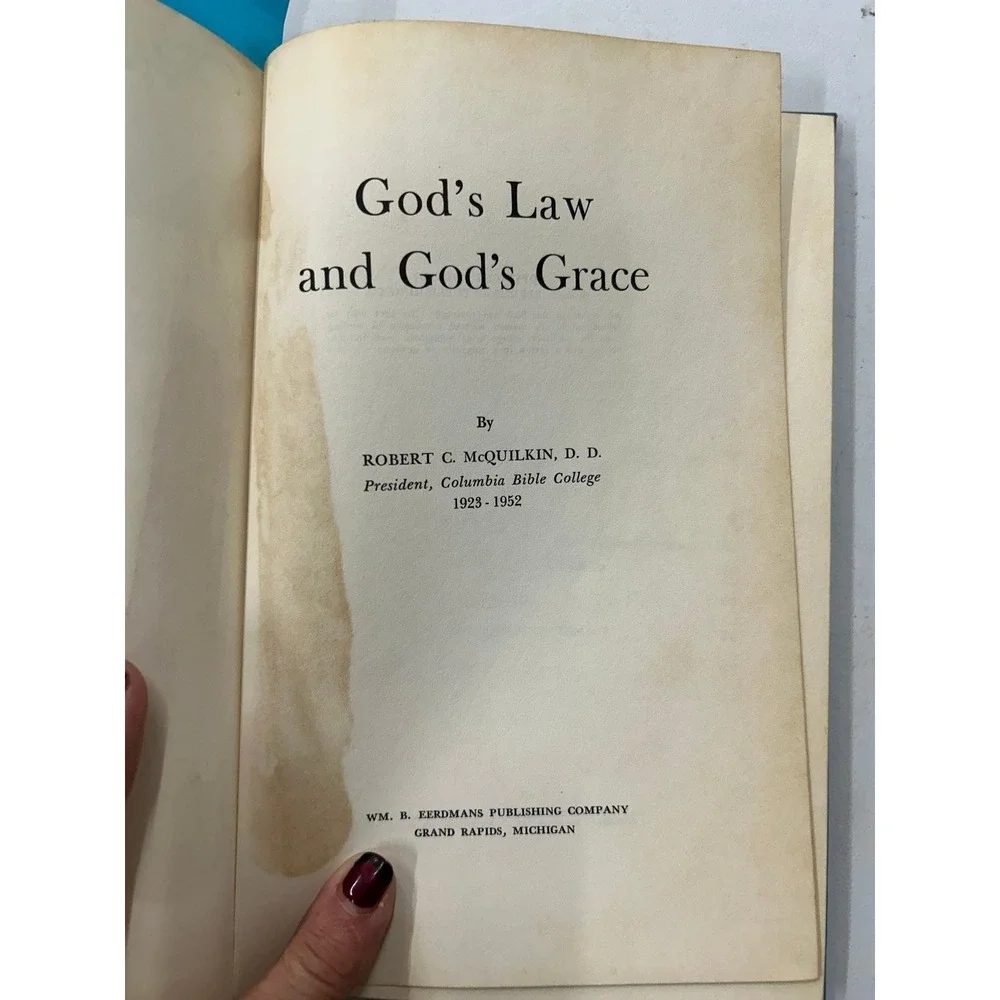 God's Law‎ and God's Grace Robert C. McQuilkin 1958 Religious WM B Eerdmans